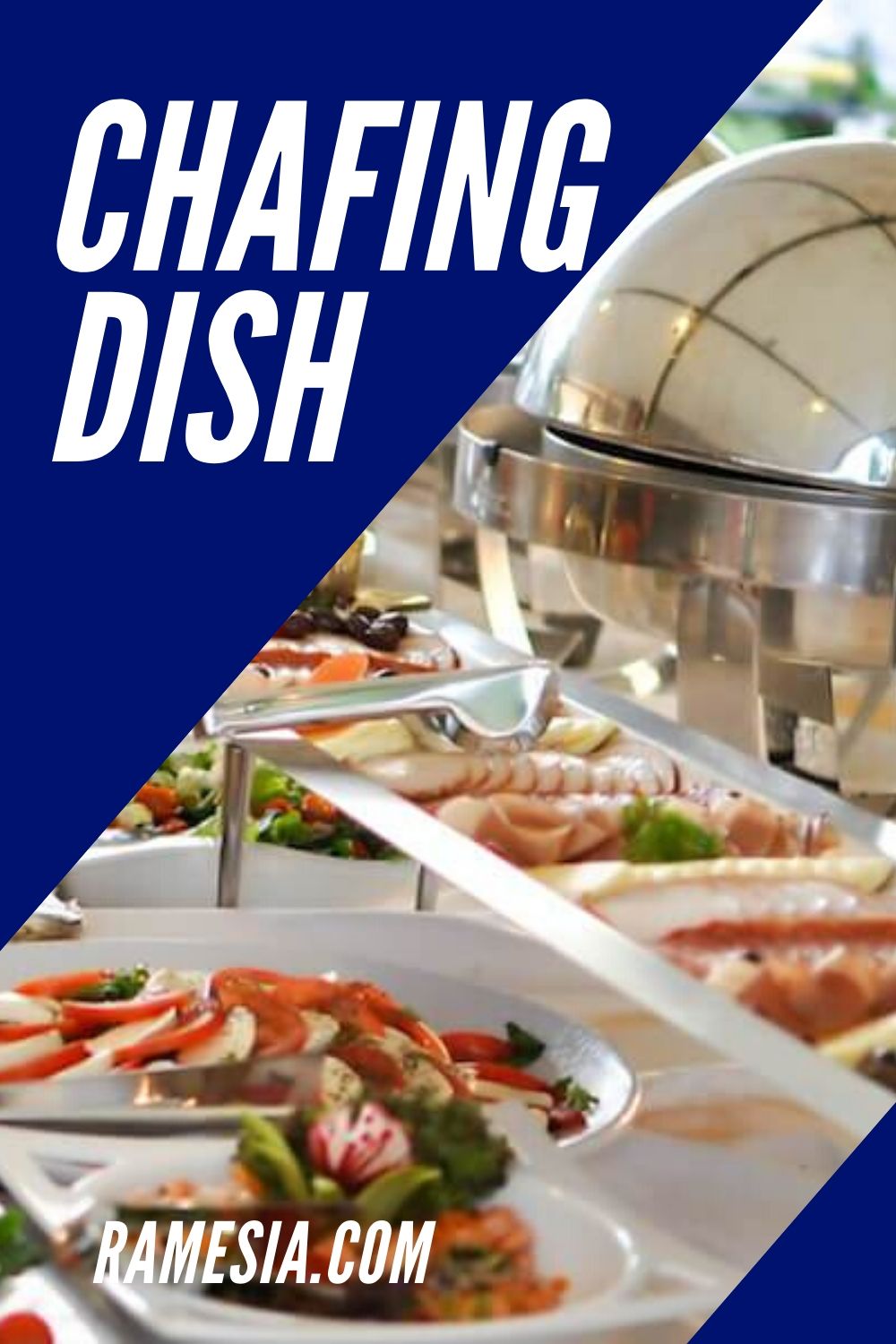 CHAFING DISH